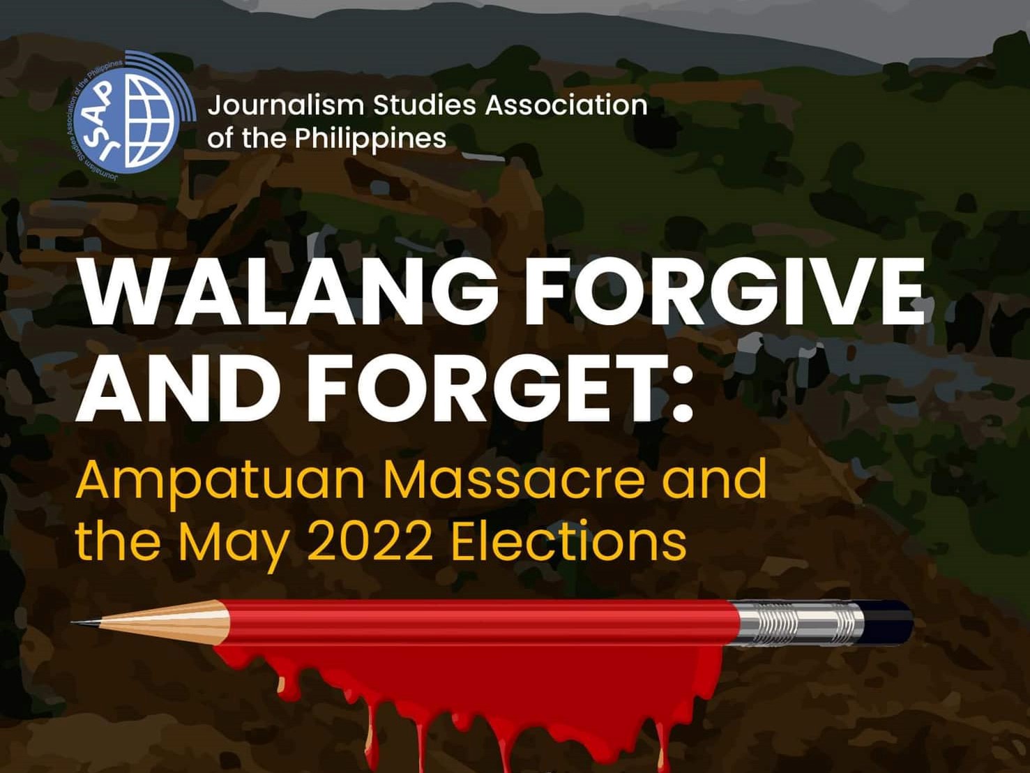 WALANG FORGIVE AND FORGET: Mahigit isang dekadang anibersaryo ng Maguindanao Massacre, ginunita